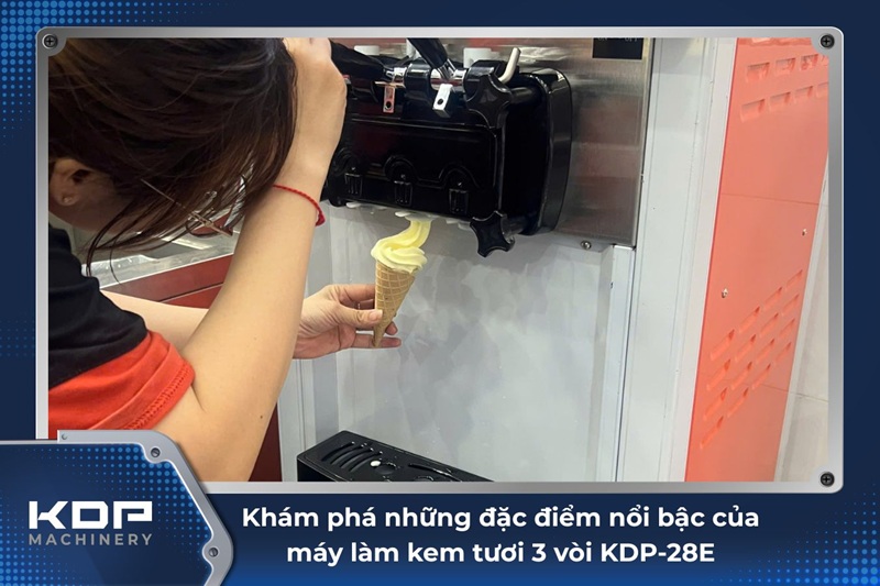 Cùng khám phá những đặc điểm nổi bậc của máy làm kem tươi 3 vòi KDP-28E