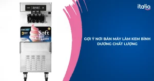 Máy làm kem Bình Dương