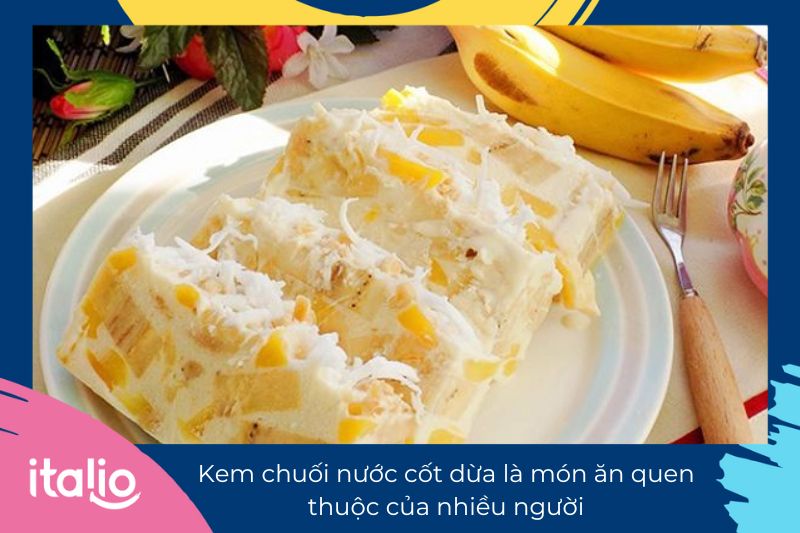 cách làm kem chuối nước cốt dừa không cần máy từ Italio
