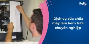 dich-vu-sua-chua-may-lam-kem-tuoi