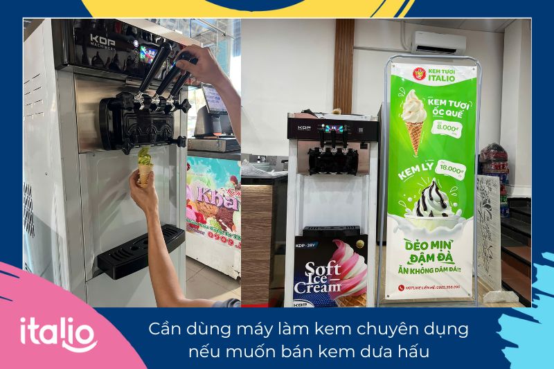 Cần dùng máy làm kem chuyên dụng nếu muốn bán kem dưa hấu