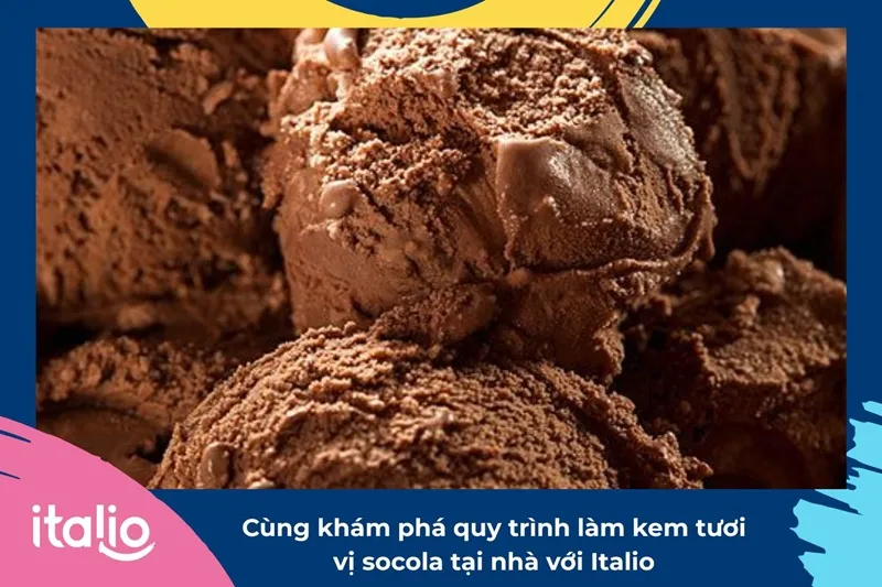 Chia sẻ cách làm kem tươi vị socola tại nhà 1 Cùng khám phá quy trình làm kem tươi vị socola tại nhà với Italio