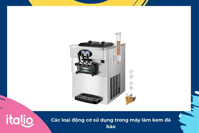 Các loại động cơ sử dụng trong máy làm kem đá bào