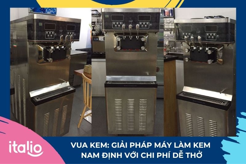 Top địa chỉ bán máy làm kem Nam Định giá tốt nhất 7 Vua Kem: Giải pháp máy làm kem Nam Định với chi phí dễ thở