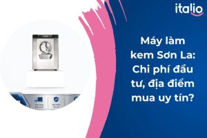 Máy làm kem Sơn La
