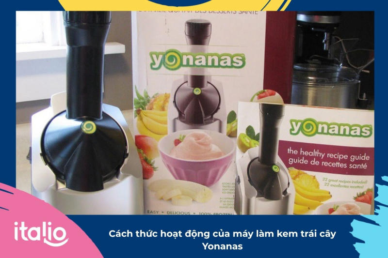 Máy làm kem trái cây Yonanas: Cách dùng, lợi ích và phân loại 1 Cách thức hoạt động của máy làm kem trái cây Yonanas