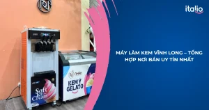 Máy làm kem Vĩnh Long