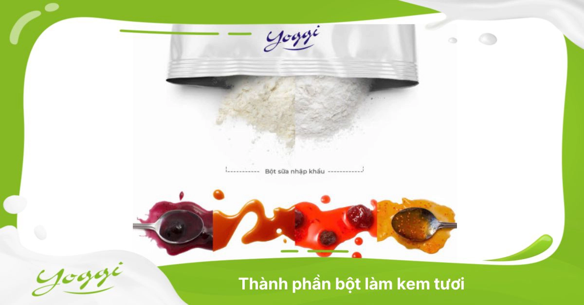 Thành phần bột làm nên kem tươi